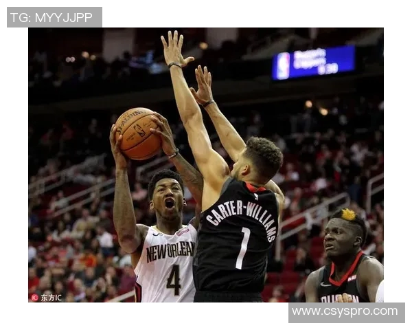 鹈鹕与火箭激战1018日360度全景回顾精彩瞬间与战术分析